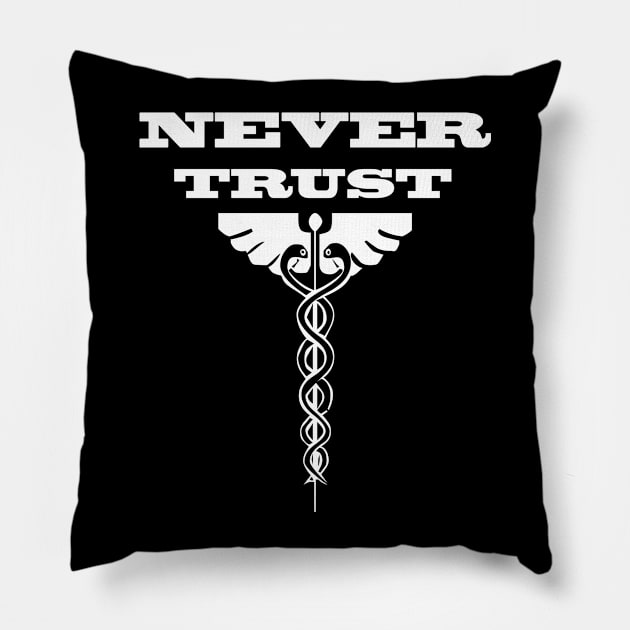 Never Trust (3) Pillow by elzammar