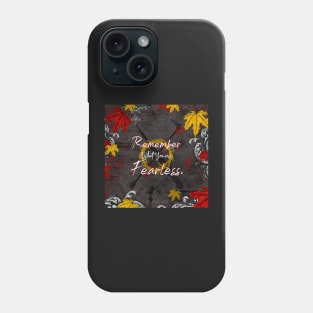 Fearless (From Blood and Ash) Phone Case