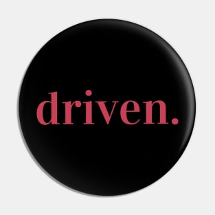 Driven. Typography Inspirational Word Retro Red Pin