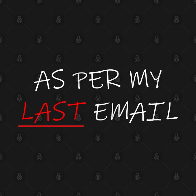 As Per My Last Email 2 by Maries Papier Bleu