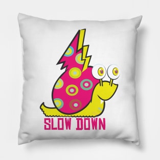 Slow down Snail Pillow