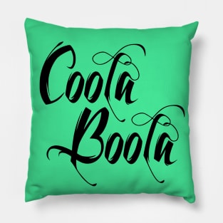 Coola Boola Pillow