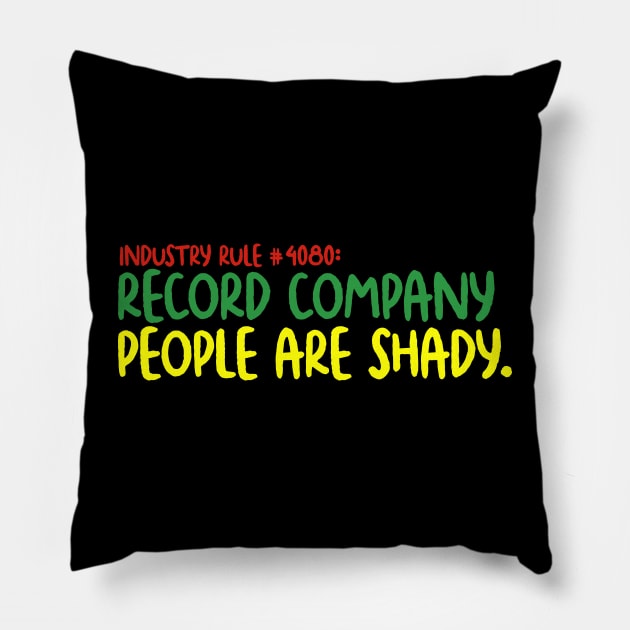 Industry Rule #4080 Pillow by Dope Shirt Fresh