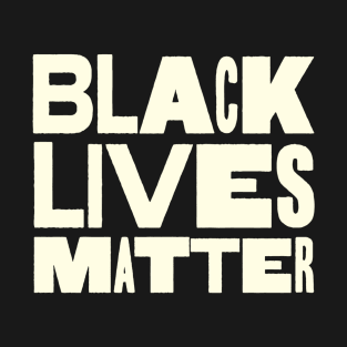 black lives matter T-Shirt