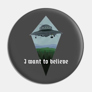 I Want To Believe In Haunebu II Pin