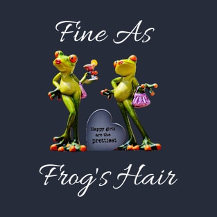 Fine as Frog's Hair T-Shirt