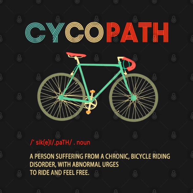 Cycopath Definition Retro Vintage by Matthew Ronald Lajoie