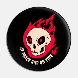 At peace and on fire Pin