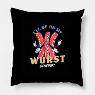 I'll be on my wurst behavior! Pillow