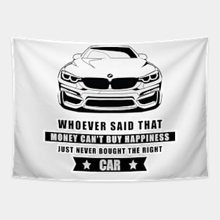 Money Can't Buy Happiness - Funny Car Quote Tapestry