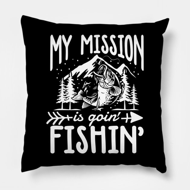 My Mission is Goin' Fishin' Pillow by AngelBeez29