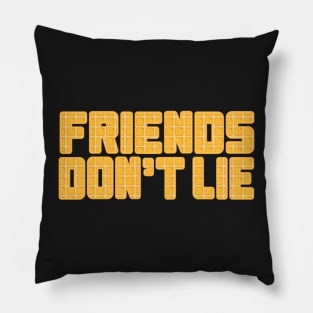 friends don't lie stranger eggo Pillow