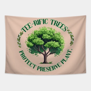 Tee-rific Trees: Protect, Preserve, Plant. Tapestry