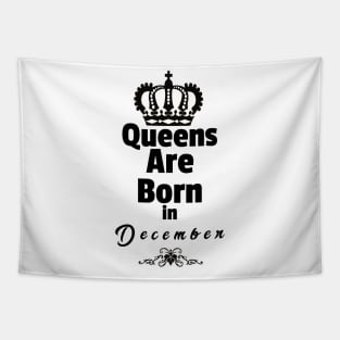 Queens Are Born in December Tapestry