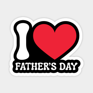 I-Love-Father's-Day Magnet