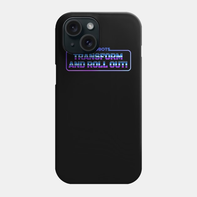 Autobots Transform and Roll Out Phone Case by V x Y Creative