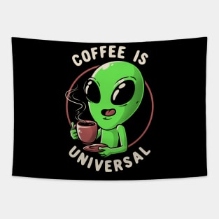 Coffee is Universal Funny Cute Alien Gift Tapestry