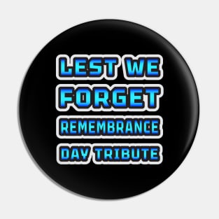 Lest We Forget: Remembrance Day Tribute Collection Pin