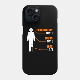 Leg Amputee Funny Phone Case