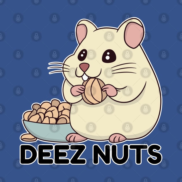 Hamster Loves Deez Nuts by JS Arts