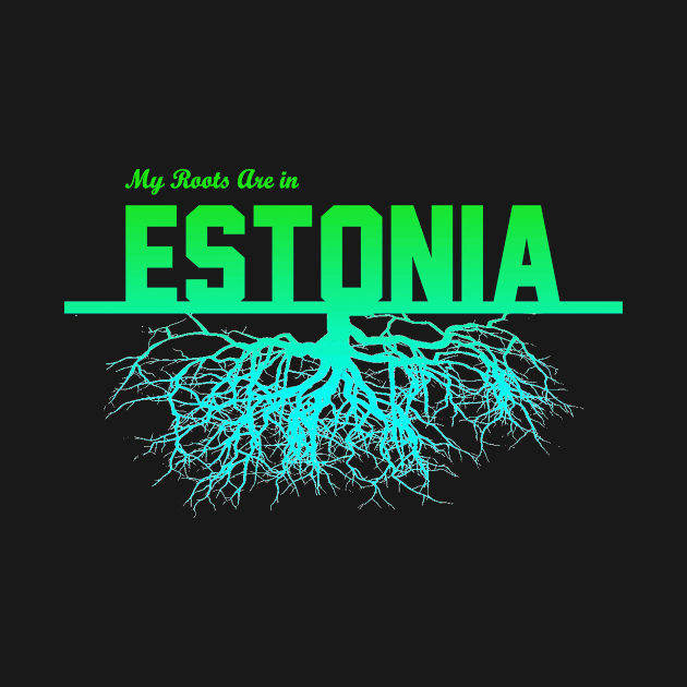 My Roots Are in Estonia by Naves