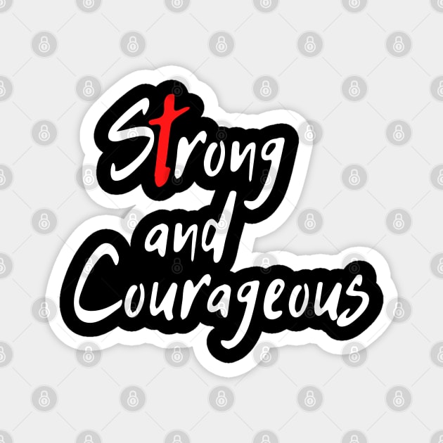 Strong and Courageous Magnet by SeaStories
