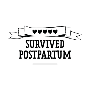 Survived Postpartum T-Shirt