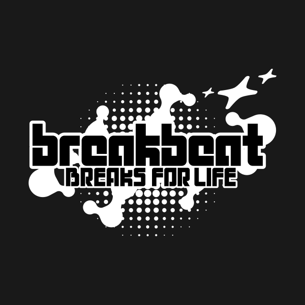 BREAKBEAT - Breaks For Life Y2K (white) by DISCOTHREADZ 