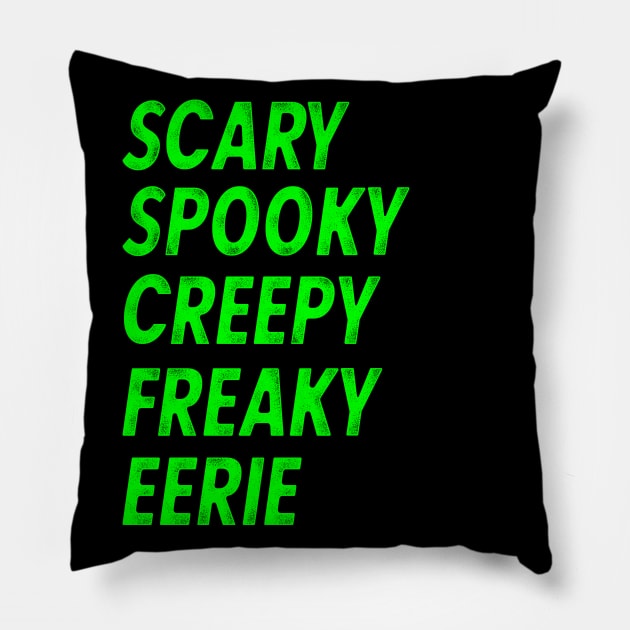 Halloween Words Scary Spooky Creepy Freaky Eerie Pillow by FilsonDesigns