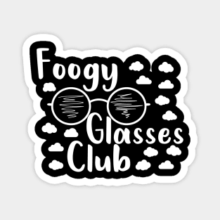 foggy glasses club est. 2020, funny quote for glasses wearers Magnet