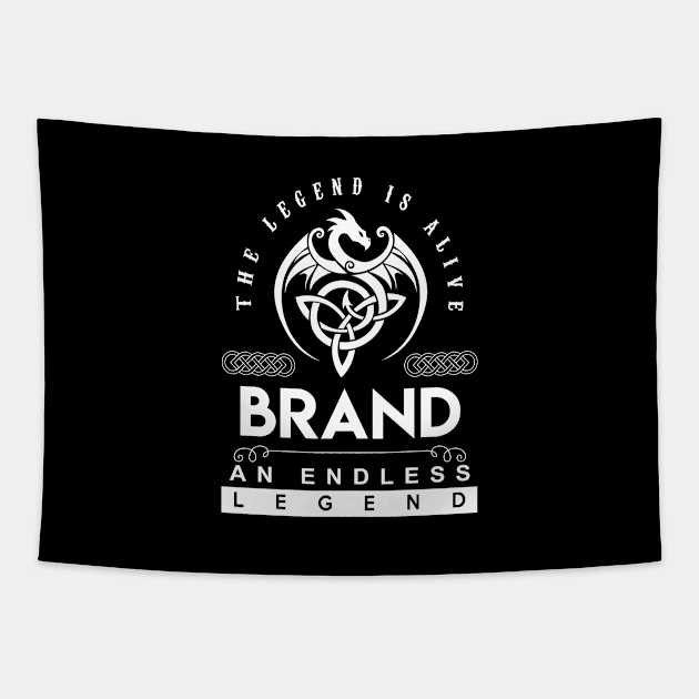 Brand Name T Shirt - The Legend Is Alive - Brand An Endless Legend Dragon Gift Item Tapestry by riogarwinorganiza