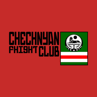 Chechnyan Fight Club. proud Chechen Flag T-Shirt