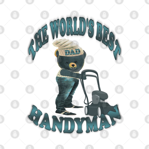 Father's Day. The World's Best Handyman by KC Morcom aka KCM Gems n Bling aka KCM Inspirations