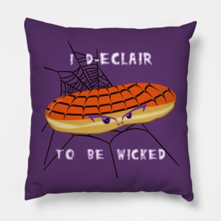 Desserts - I dECLAIR to be wicked Pillow