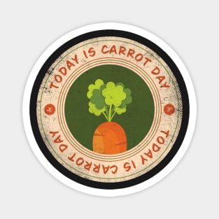 Today is Carrot Day Magnet