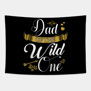 Dad of the wild one Tapestry