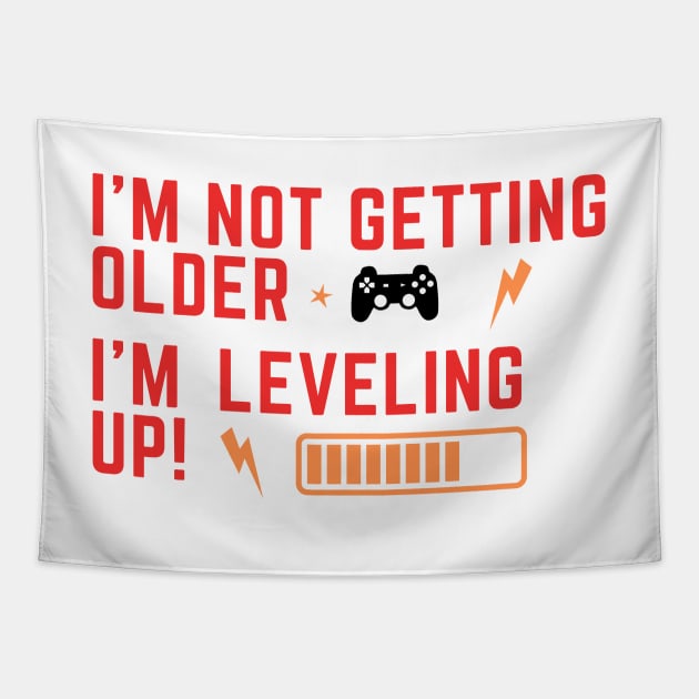 I'm not getting older, I'm leveling up! Gamers Birthday Tapestry by BilalArt95