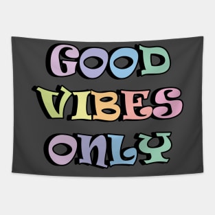 Good vibes only Tapestry