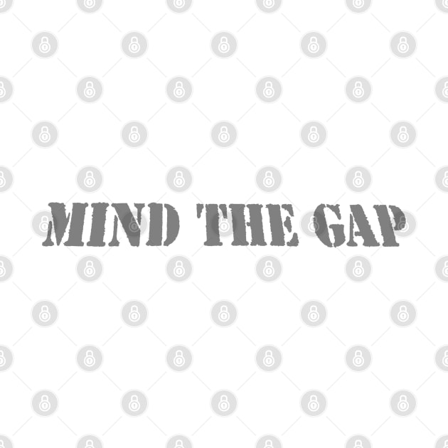 MIND THE GAP by PLANTONE