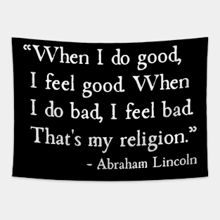 Do Good Feel Good Religion Abraham Lincoln Tapestry