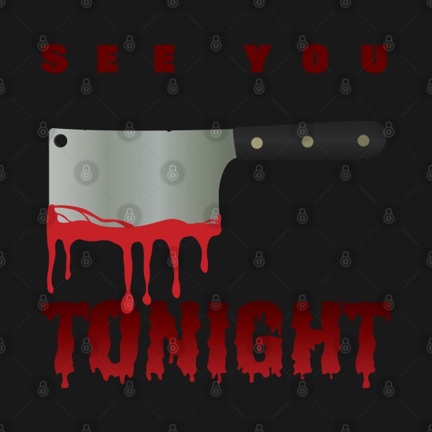 Halloween Horror See You Tonight by RCLWOW