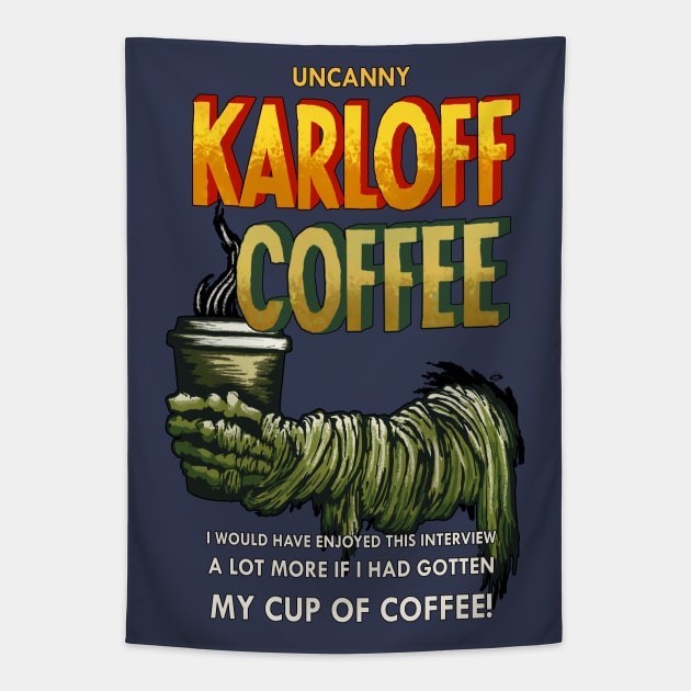 Karloff Coffee Tapestry by SkprNck