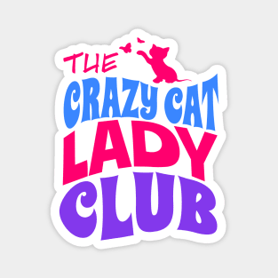 Crazy Cat Lady Club Magnet