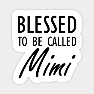 Mimi - Blessed to be called Mimi Magnet