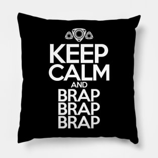 KEEP CALM and BRAP BRAP BRAP Pillow