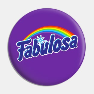 Fabulosa Pin