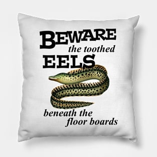 Beware the Eels Pillow