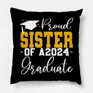 Senior Proud sister of a Class of 2024 Graduate Pillow