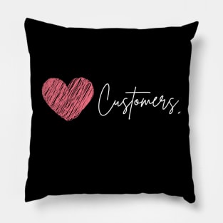 Love Your Customers Pillow