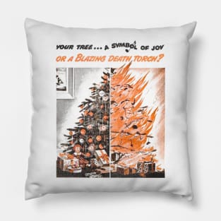 Your Christmas Tree -- A Symbol of Joy or a Blazing Death Torch? Pillow
